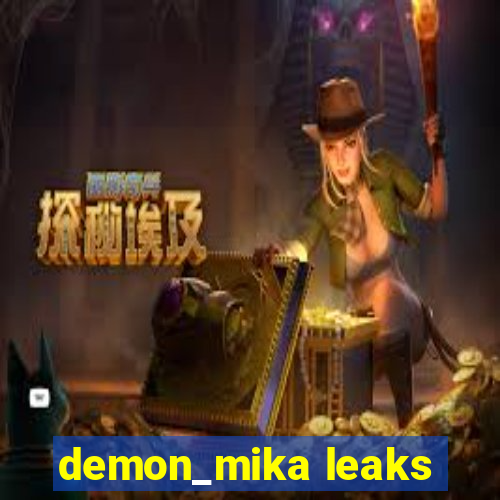 demon_mika leaks